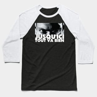 jusqu'ici tout va bien La Haine Tribute Baseball T-Shirt